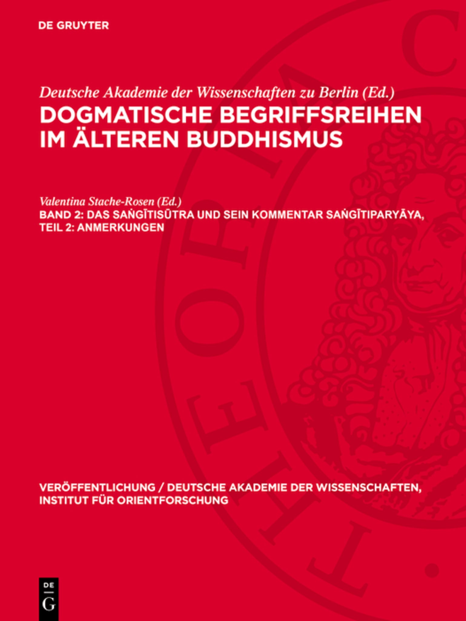 Das Saṅgītisūtra und sein Kommentar Saṅgītiparyāya, Teil 2: Anmerkungen